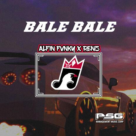 BALE BALE MENGKANE X ALFIN FVNKY X RENZ | Boomplay Music