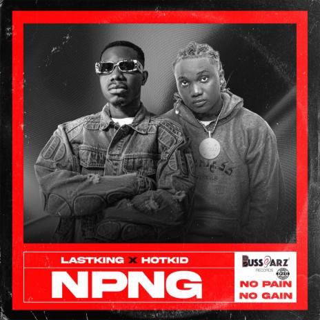 NPNG (No Pain No Gain) ft. Hotkid | Boomplay Music