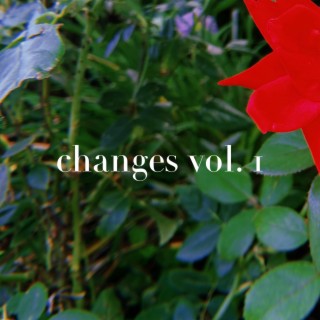 changes vol. 1