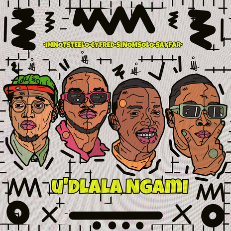 Udlala Ngami (feat. Sino Msolo) | Boomplay Music