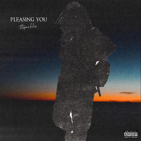 pleasing you