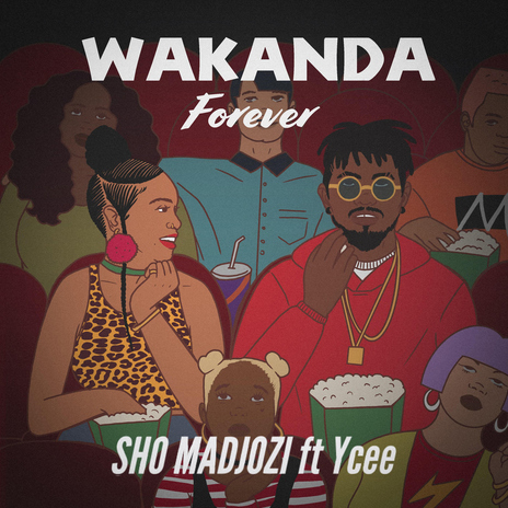 Wakanda Forever (feat. Ycee) | Boomplay Music