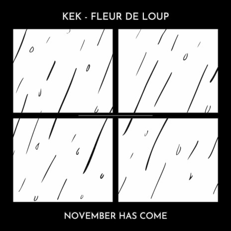 November Has Come (feat. Kek) | Boomplay Music