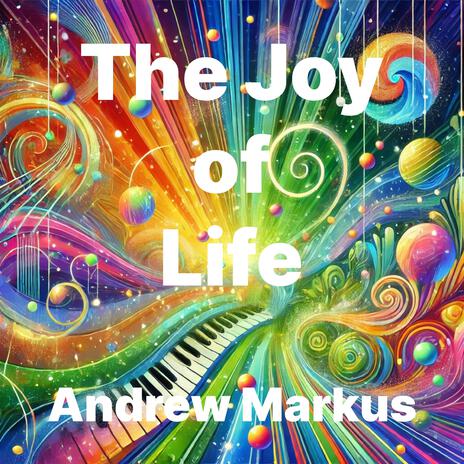 The Joy of Life | Boomplay Music