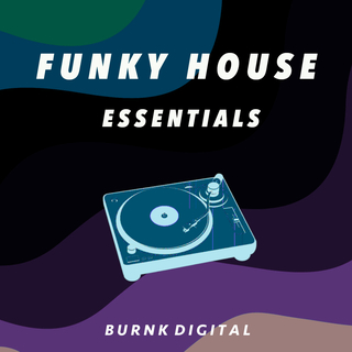 Funky House Essentials