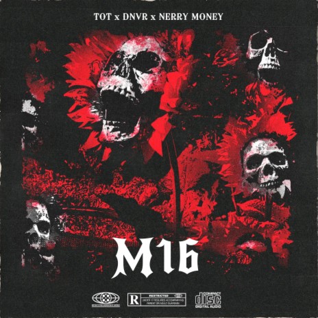 M16 ft. T.O.T & Nerry Money | Boomplay Music