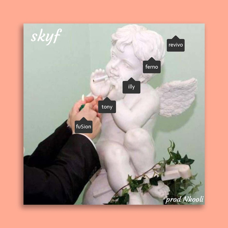 Skyf (feat. Revivo, illy, Ferno, Tony and FuSion) | Boomplay Music