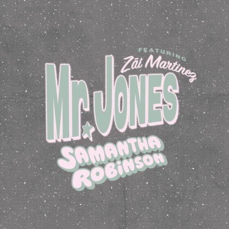 Mr. Jones ft. Zāi Martinez | Boomplay Music