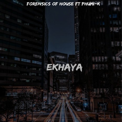 Ekhaya ft. Phumi-K