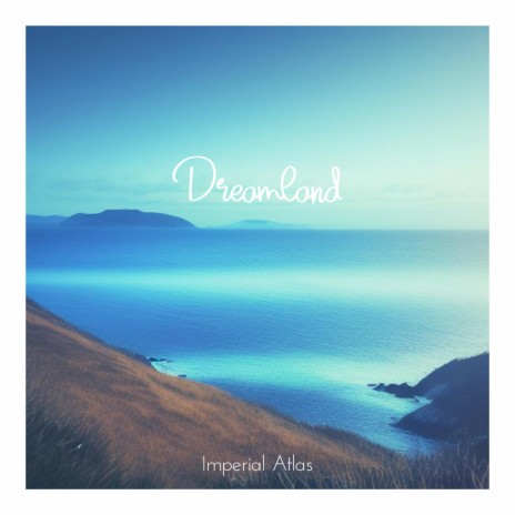 Dreamland | Boomplay Music