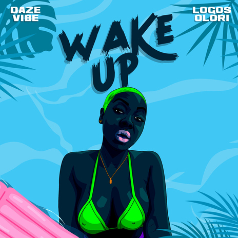 Wake Up ft. Logos Olori | Boomplay Music