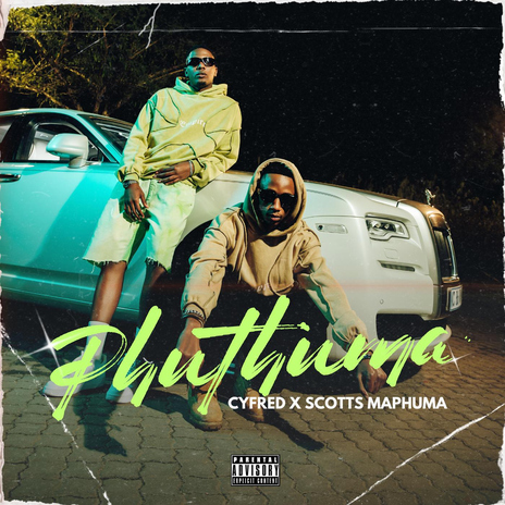 Phuthuma ft. Scotts Maphuma | Boomplay Music