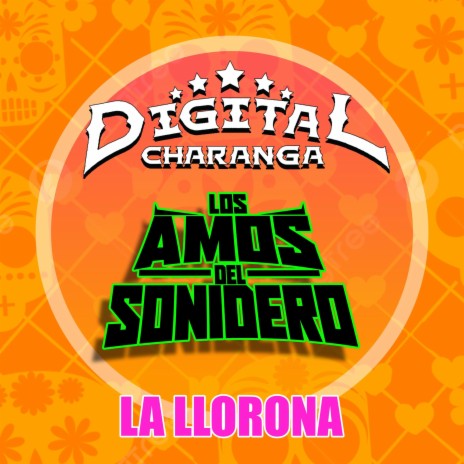 LA LLORONA CUMBIA ft. Digital Charanga | Boomplay Music