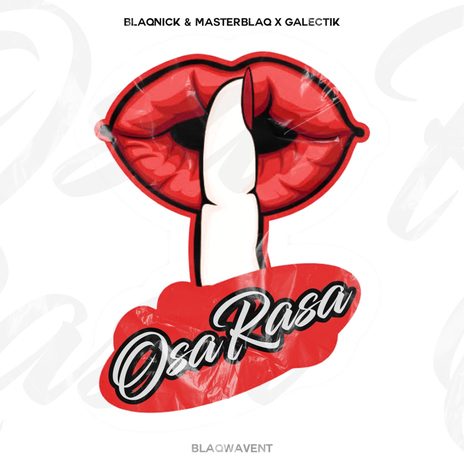 Osa Rasa ft. MasterBlaq & Galectik | Boomplay Music