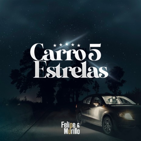 Carro 5 Estrelas | Boomplay Music