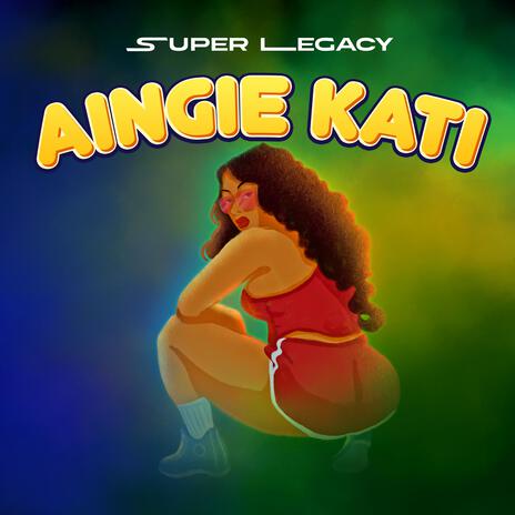 Aingie kati | Boomplay Music