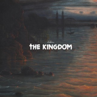 The Kingdom lyrics | Boomplay Music