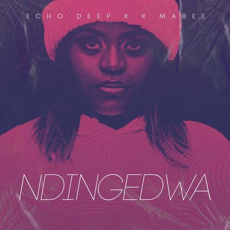 Ndingedwa (feat. K Mabee) [Radio Edit] | Boomplay Music