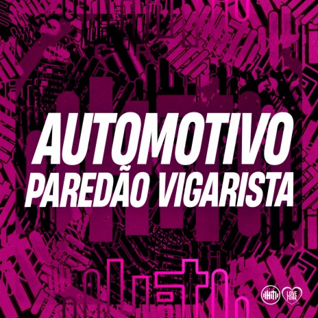 Automotivo Paredão Vigarista ft. MC PEREIRA & Meno Saaint | Boomplay Music