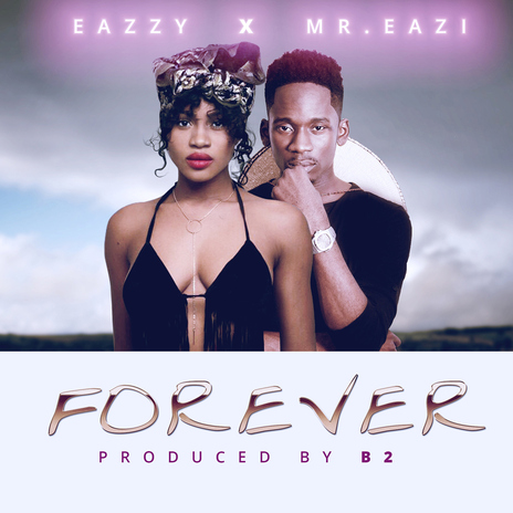 Forever (feat. Mr. Eazi) | Boomplay Music