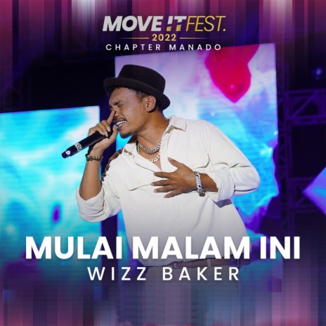 Mulai Malam Ini (Move It Fest 2022 Chapter Manado) | Boomplay Music