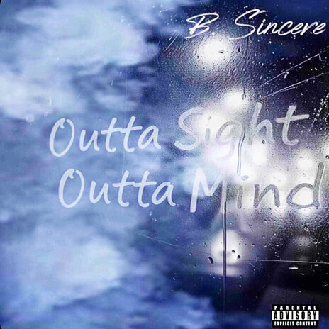 Outta Sight Outta Mind | Boomplay Music