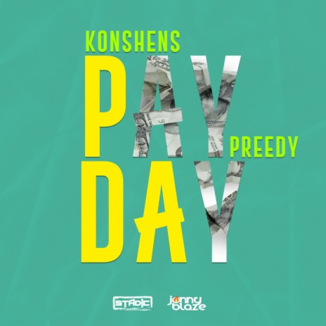 Pay Day ft. Preedy & Stadic & Jonny Blaze | Boomplay Music