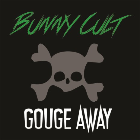 Gouge Away | Boomplay Music