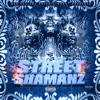 Street Shamanz