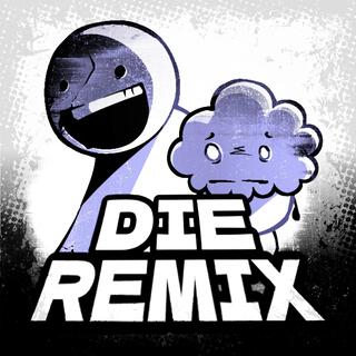 DIE (Remix)