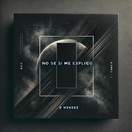 No Se Si Me Explico | Boomplay Music