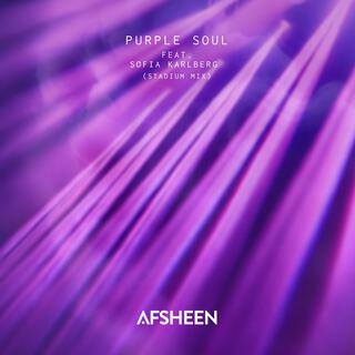 Purple Soul (Stadium Mix) ft. Sofia Karlberg lyrics | Boomplay Music