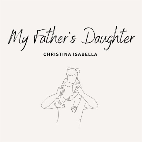 My Fathers Daughter | Boomplay Music