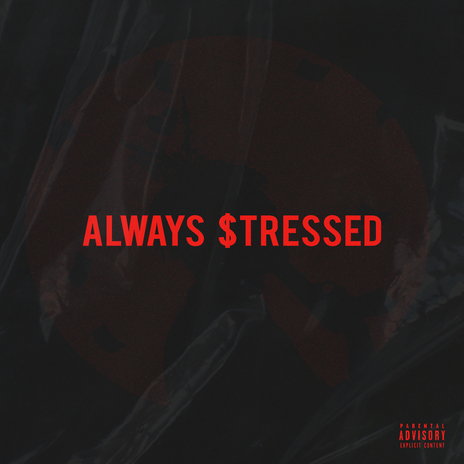 Always Stressed | Boomplay Music