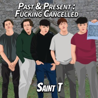 Past & Present: Fucking Cancelled