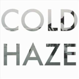 Cold Haze
