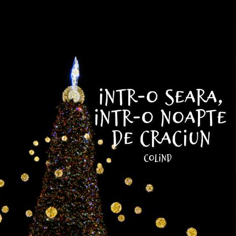 Intr-O Seara, Intr-O Noapte De Craciun, Colind