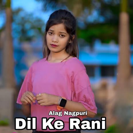 Dil Ke Rani | Boomplay Music