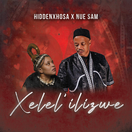 Xelel'ilizwe ft. Nue_Sam | Boomplay Music