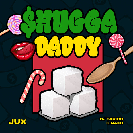 Shugga Daddy ft. Dj Tarico & G Nako