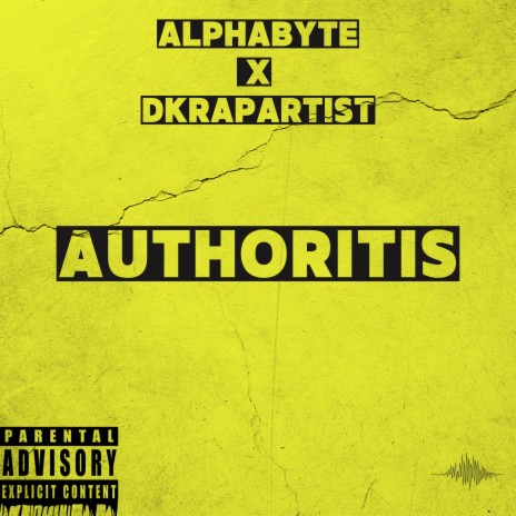 Authoritis ft. Dkrapartist | Boomplay Music