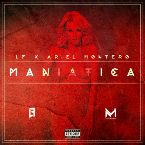 Maniatica ft. Ariel Montero | Boomplay Music