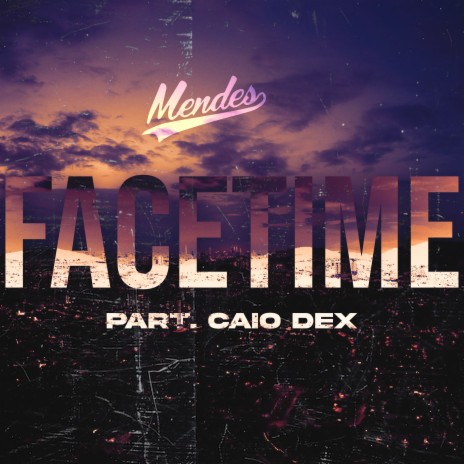 Facetime ft. CaioDex | Boomplay Music