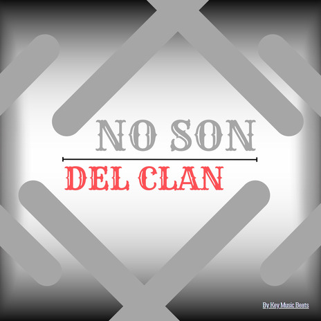 No son del clan | Boomplay Music