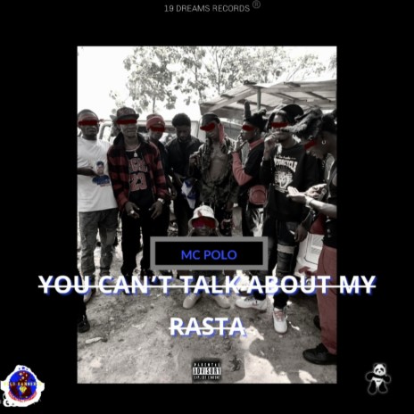 You Can’t Talk About My Rasta | Boomplay Music