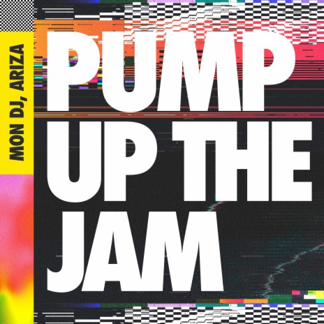 Pump Up The Jam ft. Ariza | Boomplay Music