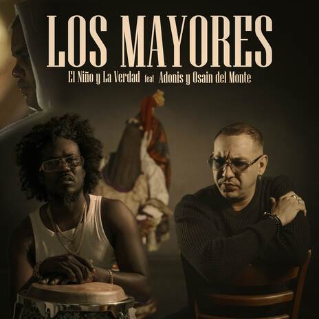 Los Mayores ft. Adonis y Osain del Monte | Boomplay Music