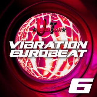 Vibration Eurobeat 6