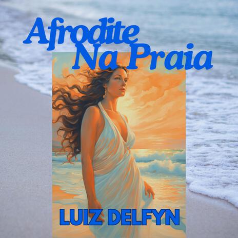 Afrodite Na Praia | Boomplay Music