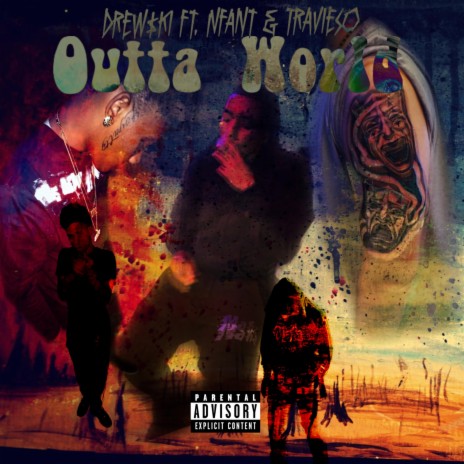 Outta World ft. Nfant & Travieso